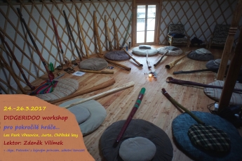 DIDGERIDOO WORKSHOP pro pokročilé 24.-26.3.2017 Jurta + Chřibské lesy